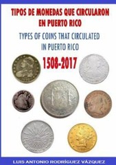 TYPES OF COINS THAT CIRCULATE IN PUERTO RICO (1508-2017), Brand New, Free shi…