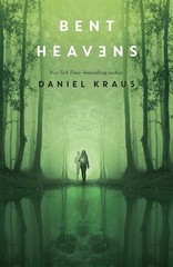 Daniel Kraus Bent Heavens (Paperback)