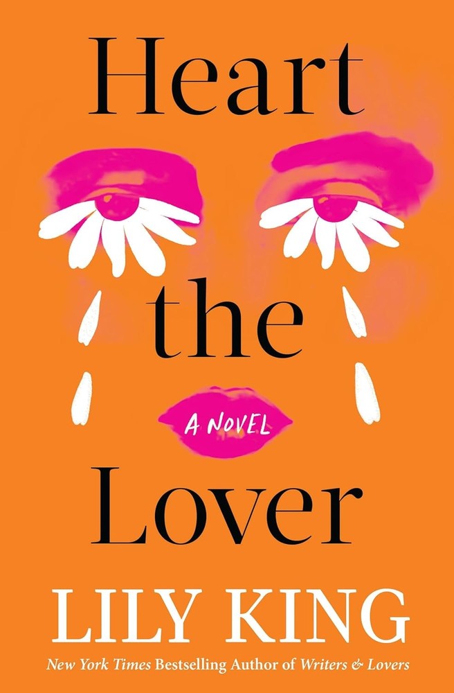 Heart the Lover by Lily King (2025, Hardcover)