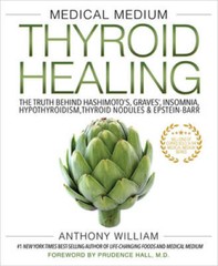 Medical Medium Thyroid Healing: The Truth behind Hashimoto&rsquo;s, Graves – VERY GOOD