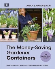 Anya Lautenbach The Money-Saving Gardener Containers (Hardback) (UK IMPORT)