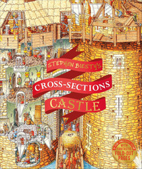 Stephen Biesty&rsquo;S Cross-Sections Castle