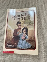 Helen Keller Annie Sullivan The World At Her Fingertips Dr. Bell books unit