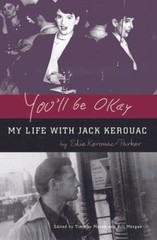 You&rsquo;ll Be Okay: My Life With Jack Kerouac – Paperback – VERY GOOD
