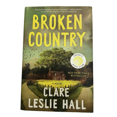 Broken Country (Reese&rsquo;s Book Club), Hall, Clare Leslie