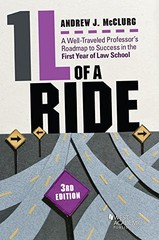 1L OF A RIDE: A WELL-TRAVELED PROFESSOR&rsquo;S ROADMAP TO By Andrew Mcclurg BRAND NEW