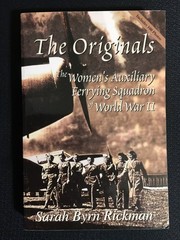 THE ORIGINALS Women&rsquo;s Auxiliary Ferrying Squadron WWII Sarah Rickman pb SIGNED!
