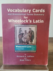 Vocabulary Cards and Grammatical Forms Summary for Wheelock&rsquo;s Latin