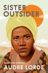 Sister Outsider: Essays and Speeches, Lorde, Audre, Excellent Book