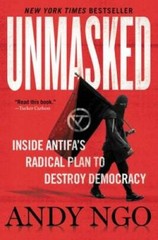 Unmasked: Inside Antifa&rsquo;s Radical Plan to Destroy Democracy – Hardcover – GOOD