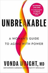 Unbreakable: A Woman&rsquo;s Guide to – Hardcover, by Wright MD Vonda – Very Good b