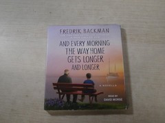 Fredrik Backman And Every Morning the Way Home Gets Longer & Longer CD Audiobook