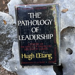 The Pathology of Leadership: Disease 20th Century Leaders Hugh L&rsquo;Etang Hardcover