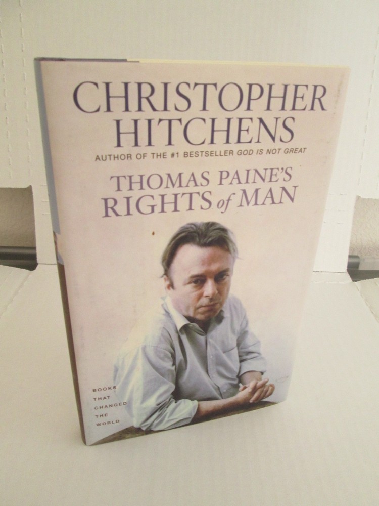 Christopher Hitchens –Thomas Paine&rsquo;s Rights of Man, 2006, 1st American edition