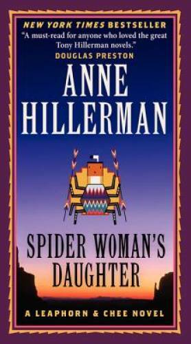 Spider Woman&rsquo;s Daughter (A Leaphorn and Chee Novel) By Hillerman, Anne – GOOD