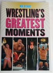 Wrestling&rsquo;s Greatest Moments, Paperback by Rickard, Mike, Free ship