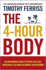 The 4Hour Body: An Uncommon Guide To Rapid By Timothy Ferriss (Paperback)…..