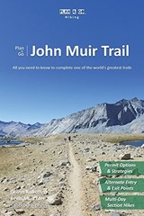 PLAN & GO | JOHN MUIR TRAIL: ALL YOU NEED TO KNOW TO By Gerret Kalkoffen *VG+*