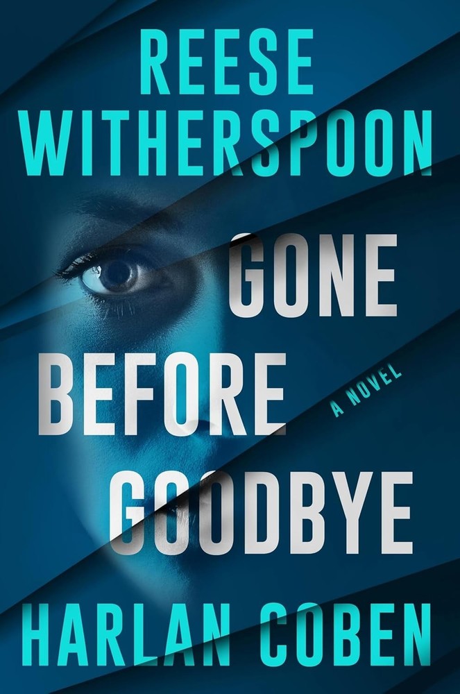 Gone Before Goodbye by Reese Witherspoon and Harlan Coben (2025, Hardcover)