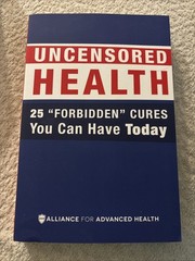 UNCENSORED HEALTH 25 « Forbidden » Cures You Can Have Today