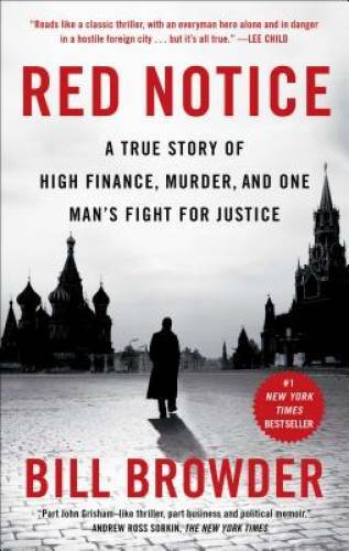 Red Notice: A True Story of High Finance, Murder, and One Man&rsquo;s Figh – VERY GOOD