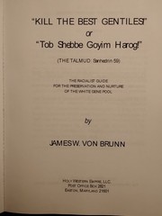 « Kill the Best Gentiles! » James Von Brunn Hardcover Reprint Edition