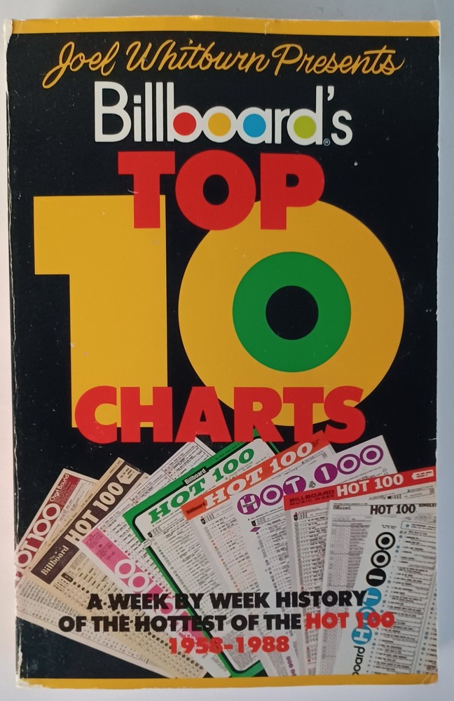 JOEL WHITBURN&rsquo;S – Billboard&rsquo;s Top 10 Charts – 1955-1988 – 594 Pages