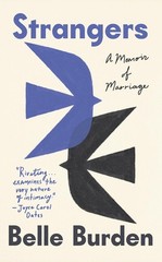 Strangers: A Memoir of Marriage PB by Belle Burden Paperback USA STOCK