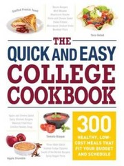 The Quick and Easy College Cookbook: 300 Healthy, Low-Cost Meals that Fit – GOOD