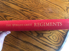The Worlds&rsquo;s Great Regiments. Hard Cover. 256 Pages. Melegari 1969