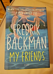 MY FRIENDS : A Novel by Fredrik Backman (2025, Hardcover)