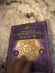 Llewellyn&rsquo;s Complete Book of Ceremonial Magick: A Comprehensive Guide to the We