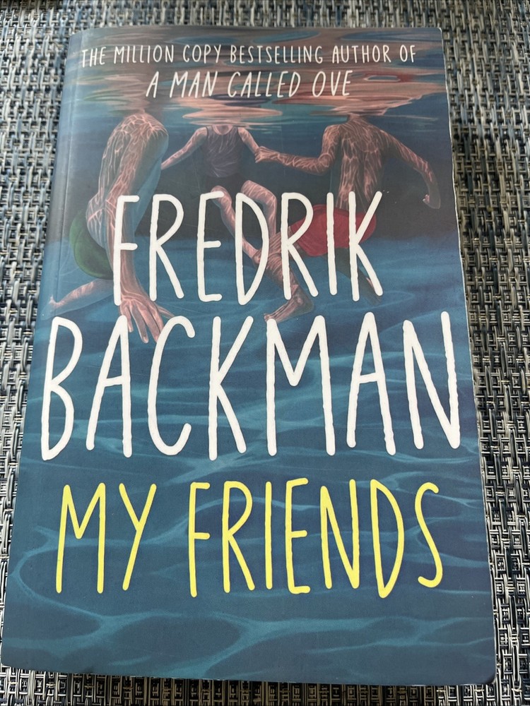 My Friends by Fredrik Backman A Novel – Paperback VERY GOOD
