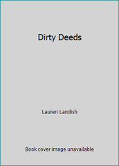 Dirty Deeds by Lauren Landish