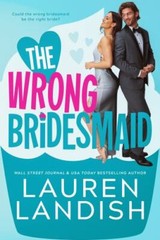 The Wrong Bridesmaid (Cold Springs), Landish, Lauren, Good Book