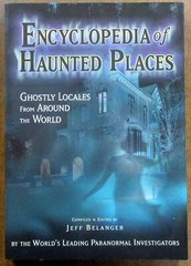 « Encyclopedia of Haunted Places » Ghostly Locales -Trade Paperback (2005)