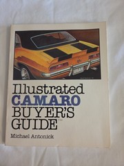 Illustrated Camaro Buyer&rsquo;s Guide Michael Antonick 1985 Motorbooks International