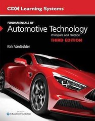 Fundamentals of Automotive Technology – Paperback, by VanGelder Kirk – Very Good