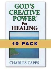 10 PACK: God&rsquo;s Creative Power for Healing (10 Copies) by Charles Capps