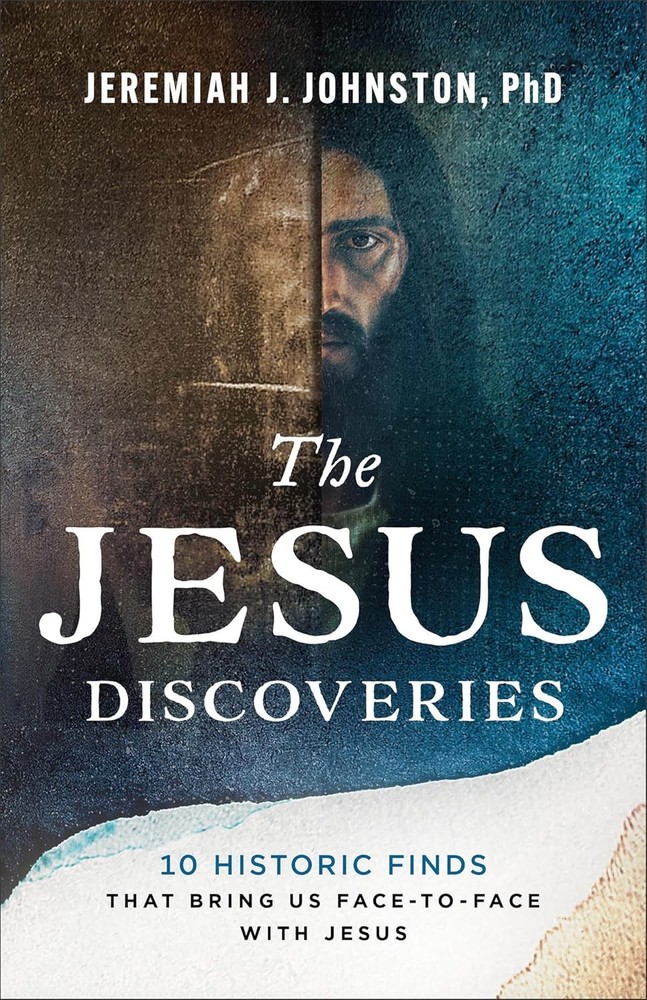 The Jesus Discoveries: 10 Historic Finds That Bring Us Face-To-Face wi Paperback