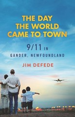 The Day the World Came to Town: 9/11 in Gander, Newfoundland – paperback DeF…