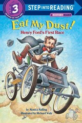 Eat My Dust! Henry Ford&rsquo;s First Race (Step into Reading) – paperback Kulling…
