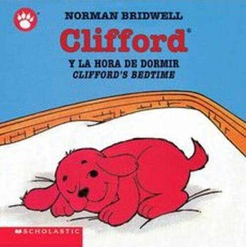 Clifford&rsquo;s Bedtime / Clifford y la hora de dormir (Spanish Edition) – VERY GOOD