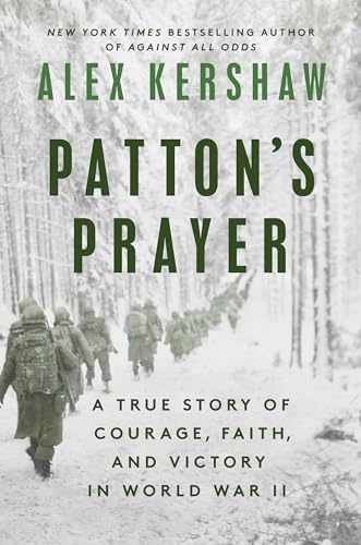 Patton&rsquo;s Prayer: A True Story of – Hardcover, by Kershaw Alex – Very Good u