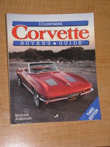 Illustrated Corvette Buyer&rsquo;s Guide by Michael Antonick, Very Good Book