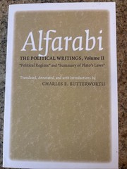 The Political Writings: « Political Regime » and « Summary of Plato&rsquo;s Laws »
