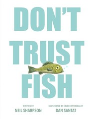 Don&rsquo;t Trust Fish White