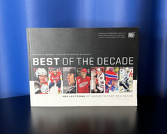Best of the Decade : Reflections of Hockey&rsquo;s Past 10 Years – 176 Pages