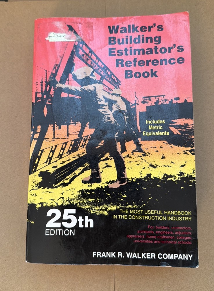 Walker&rsquo;s Building Estimator&rsquo;s Reference Book 25th Edition Frank R. Walker