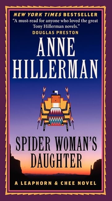 Spider Woman&rsquo;s Daughter: A Leaphorn, Chee & Manuelito Novel – Hillerman, Ann…